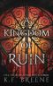 [Deliciously Dark Fairytales 03] • A Kingdom of Ruin